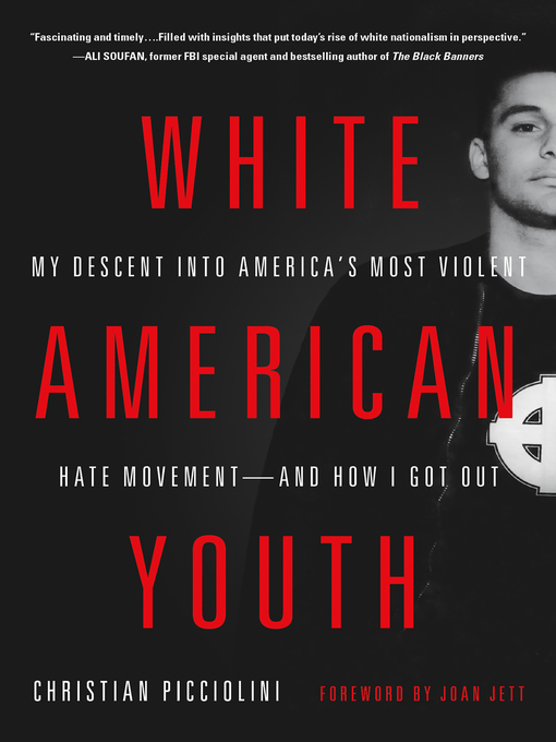 Title details for White American Youth by Christian Picciolini - Available